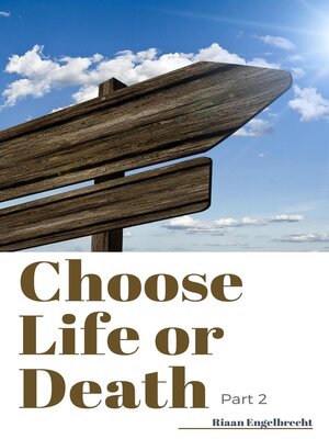 cover image of Choose Life or Death Part 2